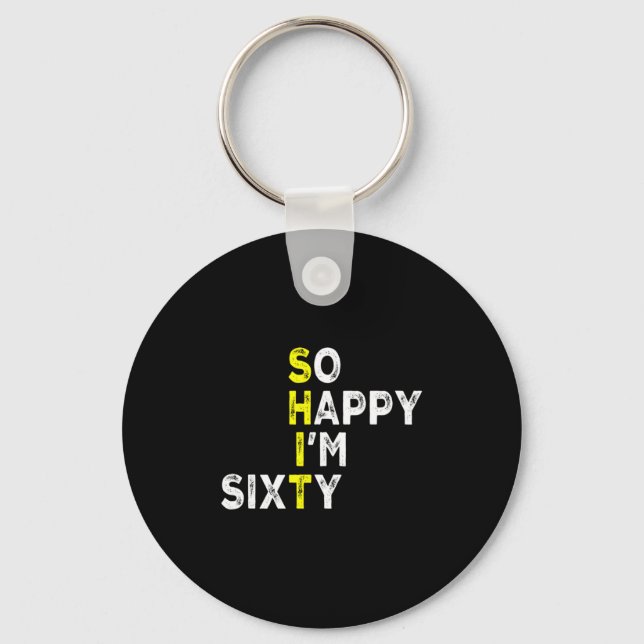 60th Birthday Man Woman 60 Years Bday Funny Gift Y Keychain (Front)