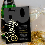 60th Birthday Oversized Sixty Script Black Gold<br><div class="desc">60th Birthday Invitation with luxury gold foil. Dramatic but simple invite with "Sixty" lettered in gold foil script,  an oversized number 60 and easy to edit invitation wording template. Chic classy and bold yet understated and minimal typography design 60th birthday party invite for adult male or female.</div>
