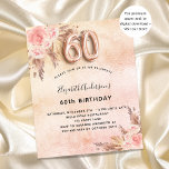 60th birthday pampas grass rose budget invitation flyer<br><div class="desc">Please note that this invitation is on flyer paper and very thin. Envelopes are not included. For thicker invitations (same design) please visit our store. A rose gold, blush pink rustic faux metallic looking background. Decorated with rose gold and pink florals, roses, pampas grass. Personalize and add a name and...</div>