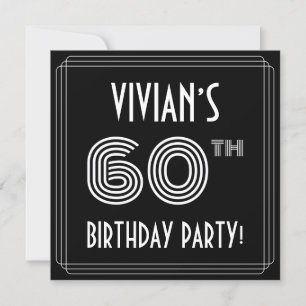 60th Birthday Party: Art Deco Style w/ Custom Name Invitation