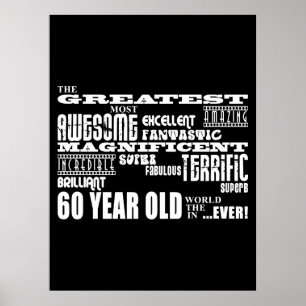 60th Birthday Party Greatest Sixty Year Old Poster