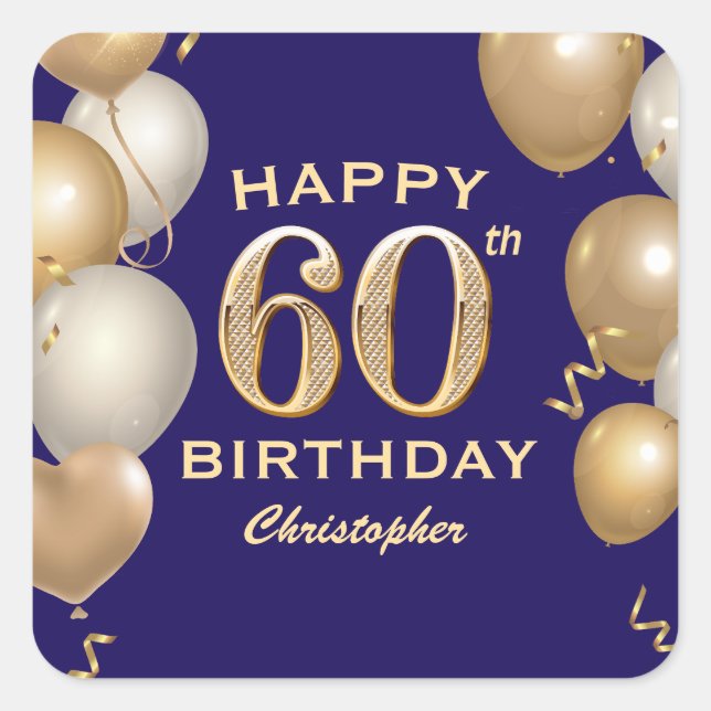 60th Birthday Party Navy Blue and Gold Balloons Square Sticker (Front)
