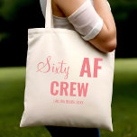 60th Birthday Party Sixty AF Crew Squad Group Gift Tote Bag<br><div class="desc">60th Birthday Party Sixty AF Crew Squad Group Gift Tote Bag</div>