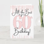 60th Birthday Pretty in Pink Card<br><div class="desc">60th Birthday Pretty in Pink Card,  All the Best on Your 60th Birthday,  Pink and Black Cute Birthday Card</div>