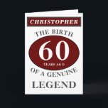 60th Birthday Red Genuine Legend Add Your Name Card<br><div class="desc">Fun 60th Birth Of A Legend "birthday" red, grey and white card. Add the year, change "Legend" to suit your needs. Add the name and a unique message in the card. All easily done using the template provided. You can also change the age to make any age you want eg...</div>