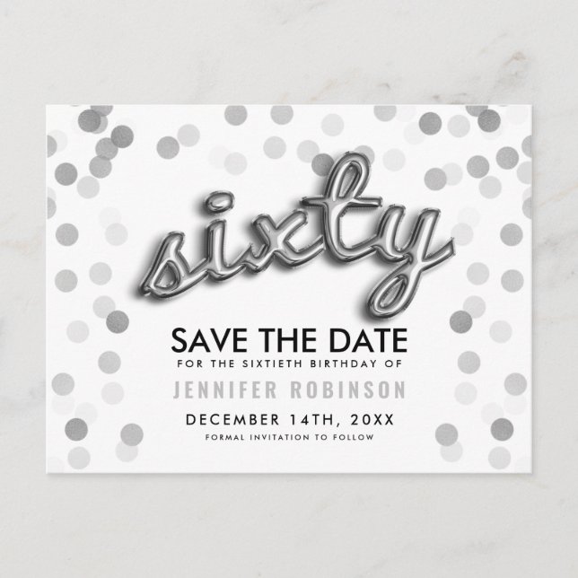60TH Birthday Save The Date Silver Balloon Glitter Announcement Postcard (Front)