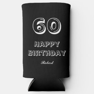 60th Birthday Script Custom Name Black White Seltzer Can Cooler