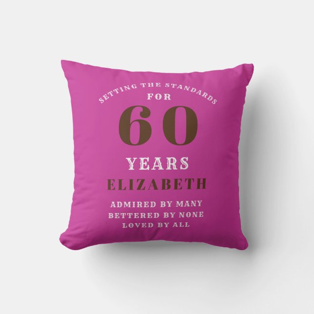 60th Birthday Setting Standards Add Your Name Pink Throw Pillow (Front)