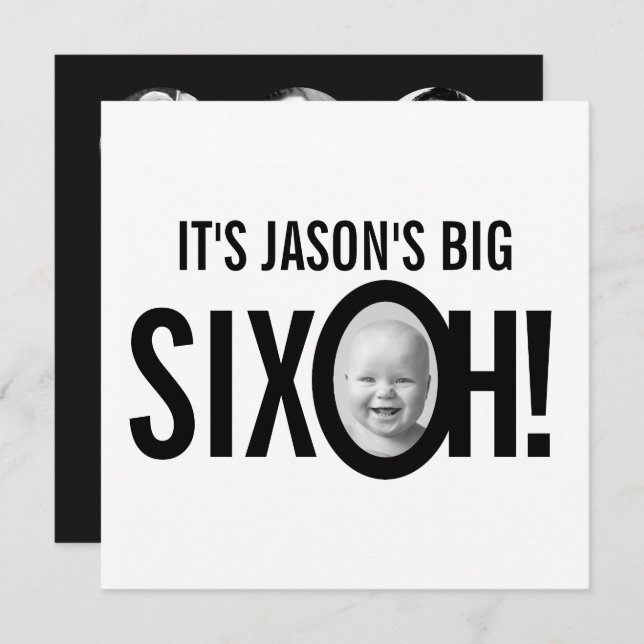 60th birthday SIX OH! photo mono black white Invitation (Front/Back)