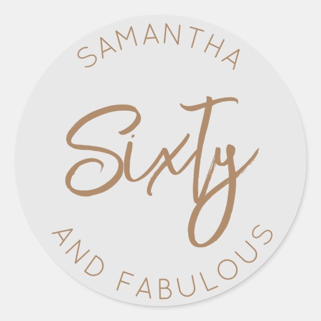 60th Birthday Sixty and fabulous Modern Gray Gold Classic Round Sticker (Front)