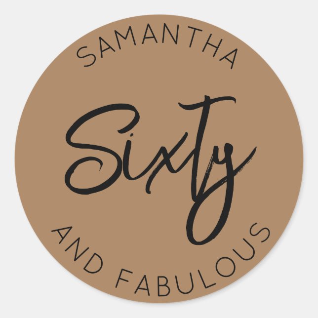 60th Birthday Sixty and fabulous Simple Gold Classic Round Sticker (Front)