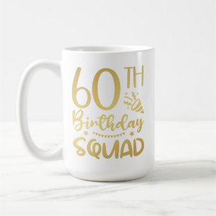 60th Birthday Squad 60 Party Crew Coffee Mug