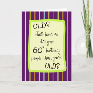 60th Birthday Striped Humour Card