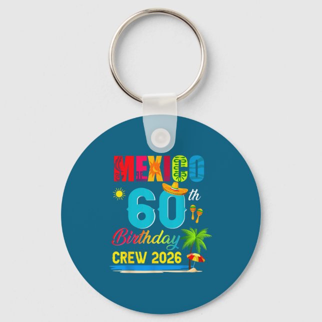 60Th Cancun Mexico Birthday Crew Keychain (Front)