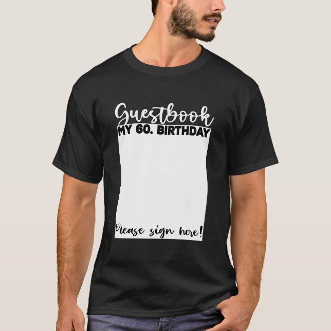 60Th Guest Book Bday Celebrant Guest List Guestboo T-Shirt (Front)
