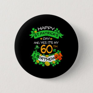 60th St Patricks Day Birthday Grandpa Grandma 60th 2 Inch Round Button
