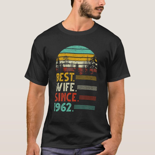 60Th Wedding Anniversary Funny Best Wife Since 196 T-Shirt (Front)