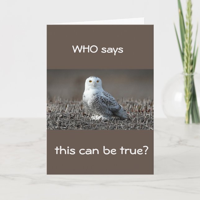 **60th** WHOO SAYS THIS IS "TRUE?" Card (Front)