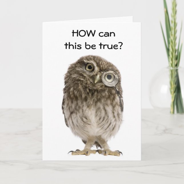 **60th** WHOOOOO THINKS U CAN BE THIS OLD? Card (Front)