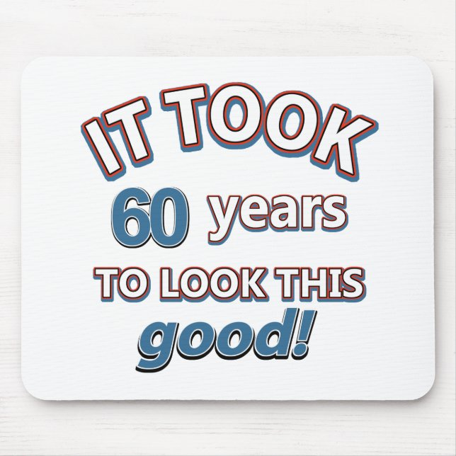 60th year birthday designs mouse pad (Front)