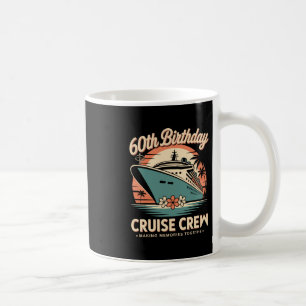 60th Years Old Birthday Cruise Crew Retro Sunset Coffee Mug