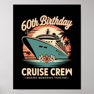 60th Years Old Birthday Cruise Crew Retro Sunset Poster