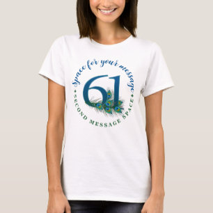 61st Birthday Or Anniversary Peacock Feathers T-Shirt