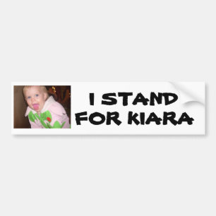 62, I STAND , FOR KIARA BUMPER STICKER