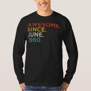 62 Year Old June 1960 2 T-Shirt