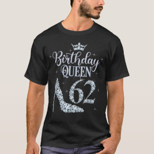 62 Years Old Queen Birthday White Shoes Crown Dia T-Shirt