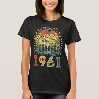 62nd Birthday  Awesome Since February 1961 62 Year T-Shirt
