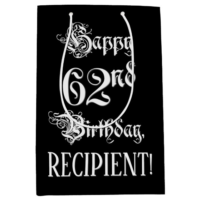62nd Birthday: Fancy, Elegant Script + Custom Name Medium Gift Bag (Front)