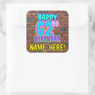 62nd Birthday – Fun, Urban Graffiti Inspired Look Square Sticker
