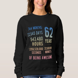 62nd Birthday Men Women Funny 62 Years Old Sweatshirt