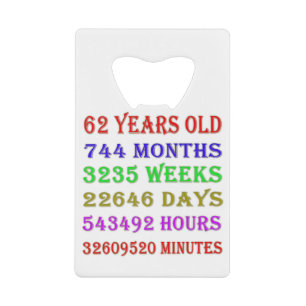 62nd Birthday Milestones Credit Card Bottle Opener