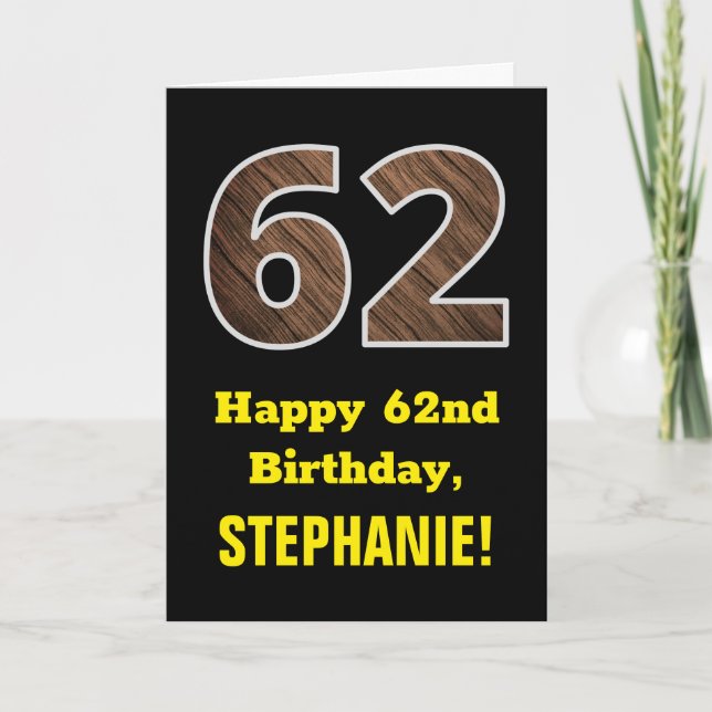 62nd Birthday: Name, Faux Wood Grain Pattern "62" Card (Front)