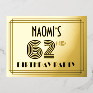 62nd Birthday Party ~ Art Deco Style “62” + Name Foil Invitation Postcard