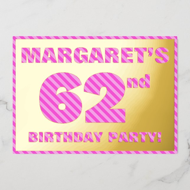 62nd Birthday Party — Bold, Fun, Pink Stripes # 62 (Front)