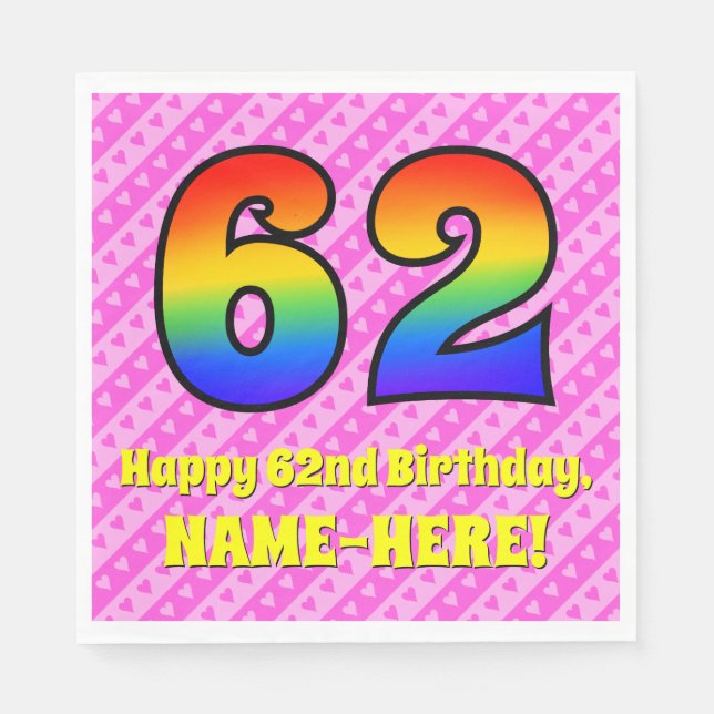 62nd Birthday: Pink Stripes & Hearts, Rainbow # 62 Napkin (Front)