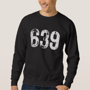 639 Area Code Saskatchewan Mobile Telephone Area C Sweatshirt