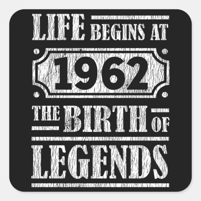 63 Year Old 1962 Birth Of Legend 63rd Birthday Square Sticker (Front)