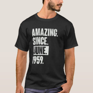 63 Year Old 63rd Birthday   Amazing Since June 195 T-Shirt