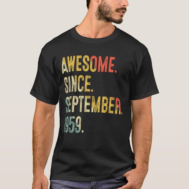 63 Years Old Awesome Since September 1959 63rd Bir T-Shirt (Front)