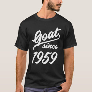63Rd Birthday 63 Years Old GOAT Since 1959 T-Shirt