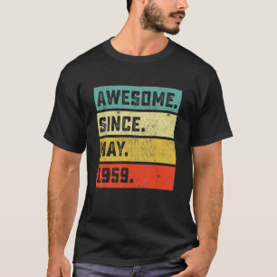 63rd Birthday  Awesome Since May 1959 63 Years Old T-Shirt