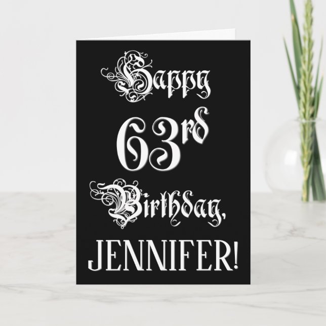 63rd Birthday: Fancy, Elegant Script + Custom Name Card (Front)