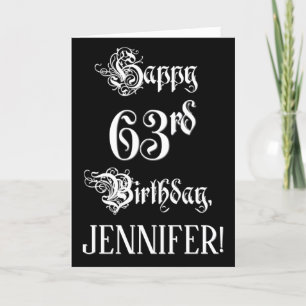 63rd Birthday: Fancy, Elegant Script + Custom Name Card