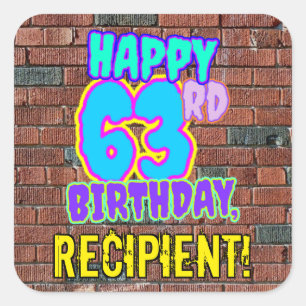 63rd Birthday – Fun, Urban Graffiti Inspired Look Square Sticker