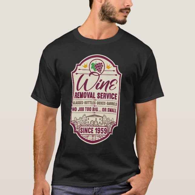 63rd Birthday I Label Wine Decanter I Wine Removal T-Shirt (Front)