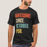 64 Year Old 64th Birthday Funny Awesome Since Octo T-Shirt<br><div class="desc">64 Year Old 64th Birthday Funny Awesome Since October 1958</div>